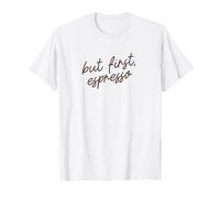 Ma Prima, la Frase Divertente e Minimalista di Espresso Maglietta