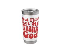 Ma prima lasciami ringraziare Dio, Groovy Cool Christian, Christian Bicchiere termico in acciaio inox doppia parete