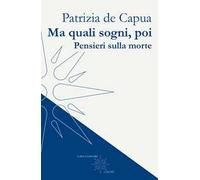 Ma quali sogni, poi. Pensieri sulla morte