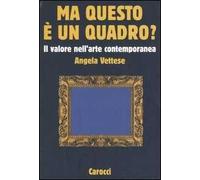 Ma questo è un quadro? Il valore nell'arte contemporanea