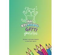 ma stigatti: colora e divertiti