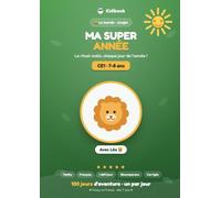 Ma Super Année: CE1 - Mon cahier rituel pour réussir toute l'année (Maths & Français, 7-8 ans)