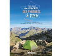 MA TRAVERSEE DES PYRENEES A PIED