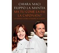 Ma tu come la fai la caponata? La nostra storia d'amore in cucina