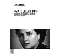 «Ma tu credi in Dio?» Il problema religioso nella narrativa di Laudomia Bonanni