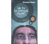 Ma tu lo conosci Joyce?