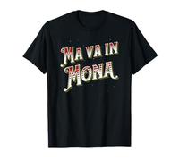 Ma va in Mona Dialetto Veneto scherzo ironico divertente Maglietta