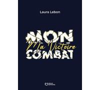 Ma Victoire - Mon Combat