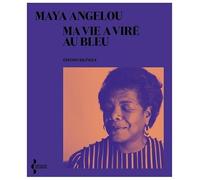 Ma vie a viré au bleu