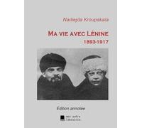 Ma vie avec Lénine, 1893-1917