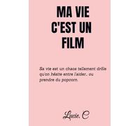 Ma vie c'est un film