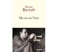 Ma vie en Vian