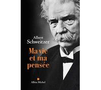 Ma vie et ma pensée