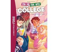 Ma vie, mes amis, mon collège ! 04 - Puberté, mode d'emploi