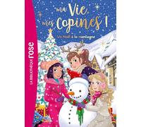 Ma vie, mes copines XXL - Un Noël à la montagne