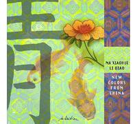 XIAOUHUI,MA & LI BIAO New Colors From China (CD)
