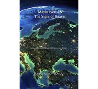 Māyin Jyotiṣī & The Signs of Heaven: Channelings from The Supreme Being