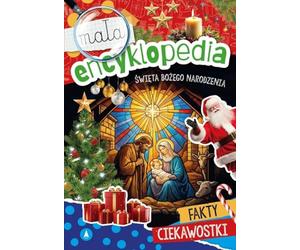 Mała encyklopedia. Święta Bożego Narodzenia