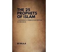 Maa The 25 Prophets of Islam (Tascabile)