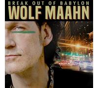 Maahn Wolf - Break Out Of Babylon