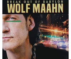 Maahn Wolf - Break Out of Babylon