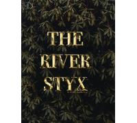 Maaike Roosendaal The River Styx (Copertina rigida)