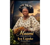 Maami - A Mother Like No Other: Iya Lapuke - The Last Princess