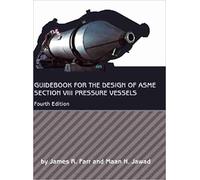 Maan H. Jawad J Guidebook for the Design of ASME Section VIII (Copertina rigida)