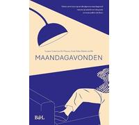 Maandagavonden: teksten om te lezen op een doodgewone maandagavond wanneer je nadenkt over iets groots en troost zoekt in iets kleins
