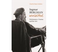 Maaret Koskinen Ingmar Bergman Revisited - Performance, Cinem (Copertina rigida)