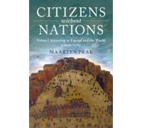 Maarten Prak Citizens without Nations (Copertina rigida)