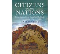 Maarten Prak Citizens without Nations (Tascabile)