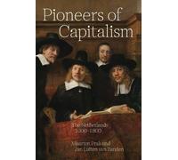 Maarten Prak Jan Luiten van Zanden Pioneers of Capitalism (Tascabile)