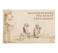 Maarten van Heemskerck: il libro da disegno romano Tatiana Bartsch