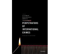 Maartje Weerdesteijn Alette Smeulers Perpetrators of Interna (Copertina rigida)