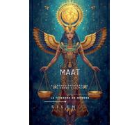 MAAT: La Pluma del Orden Cósmico