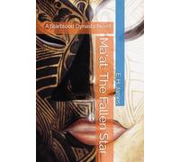 Ma'at: The Fallen Star: A Starblood Dynasty Novel: 1