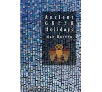 Mab Borden Ancient Greek Holidays (Tascabile)
