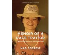Mab Segrest Memoir of a Race Traitor (Tascabile)