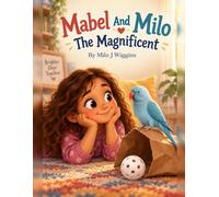 Mabel And Milo The Magnificent: The Bag Game