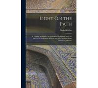 Mabel Collins Light On the Path (Copertina rigida)