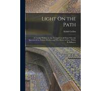 Mabel Collins Light On the Path (Tascabile)