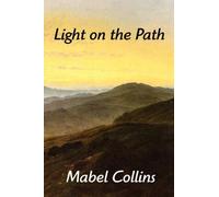 Mabel Collins Light on the Path (Tascabile)