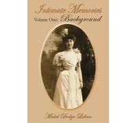 Mabel Dodge Luhan Intimate Memories, Volume One (Tascabile)