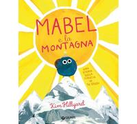 Mabel e la montagna. Ediz. a colori