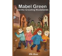 Mabel Green and the Growling Wastelands