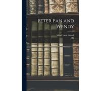 Mabel Lucie Attwell J M 1860-1937 Barrie Peter Pan and Wendy (Copertina rigida)