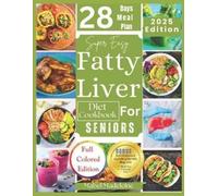 Mabel Madeleine Super Easy Fatty Liver Diet Cookbook for Seniors (Tascabile)