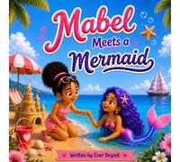 Mabel Meets a Mermaid: A Mabel Adventure