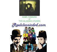 MABEL NORMAND at the HAL ROACH STUDIOS: RAGGEDY ROSE and THE NICKEL HOPPER (DVD)
